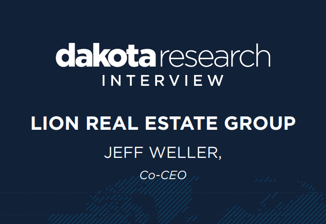 Jeff Weller Interview with Dakota Research. How Lion Real Estate Group is Capitalizing on Market Shifts.